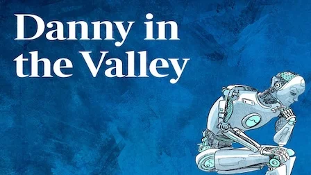 Danny in the Valley: Super-babies